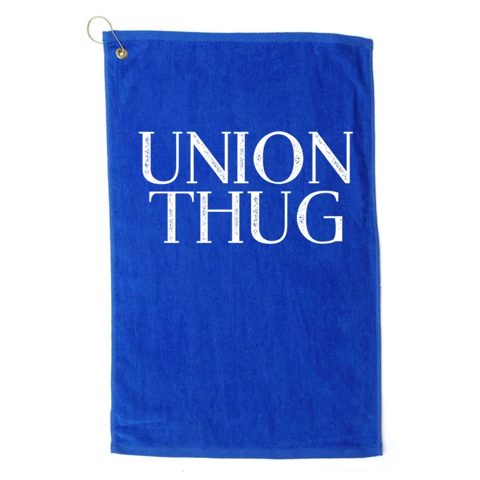 Union Thug Teamsters Ironworkers Plumbers Carpenters Gift Platinum Collection Golf Towel