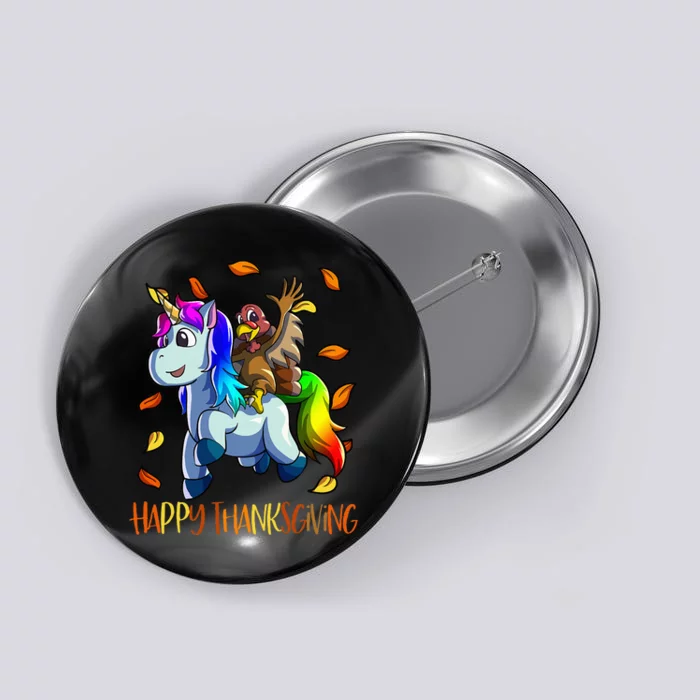 Unicorn Thanksgiving  Unicorn Turkey Button