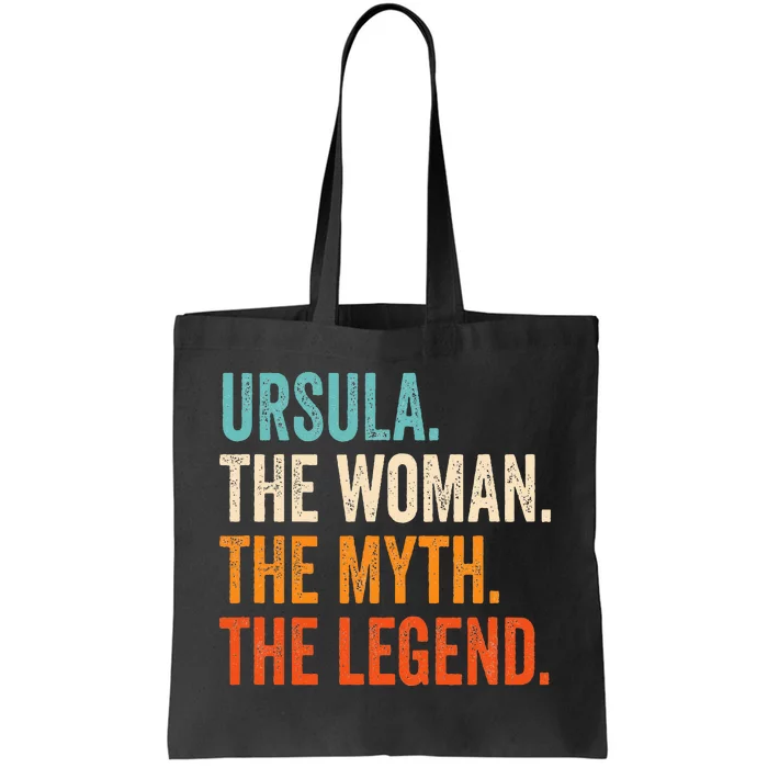 Ursula The Woman The Myth The Legend Tote Bag