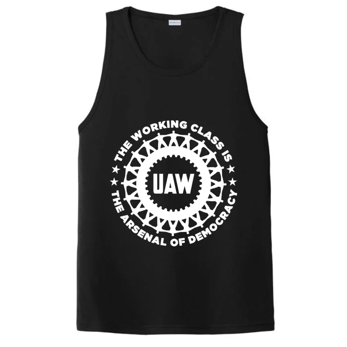 Uaw The Working Class Is The A.R.S.En.A.L Of Democracy Performance Tank