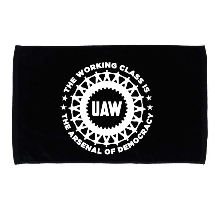 Uaw The Working Class Is The A.R.S.En.A.L Of Democracy Microfiber Hand Towel