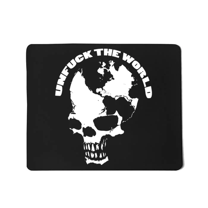 Unfuck The World Skull Mousepad