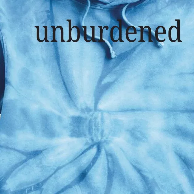 Unburdened Tie Dye Hoodie