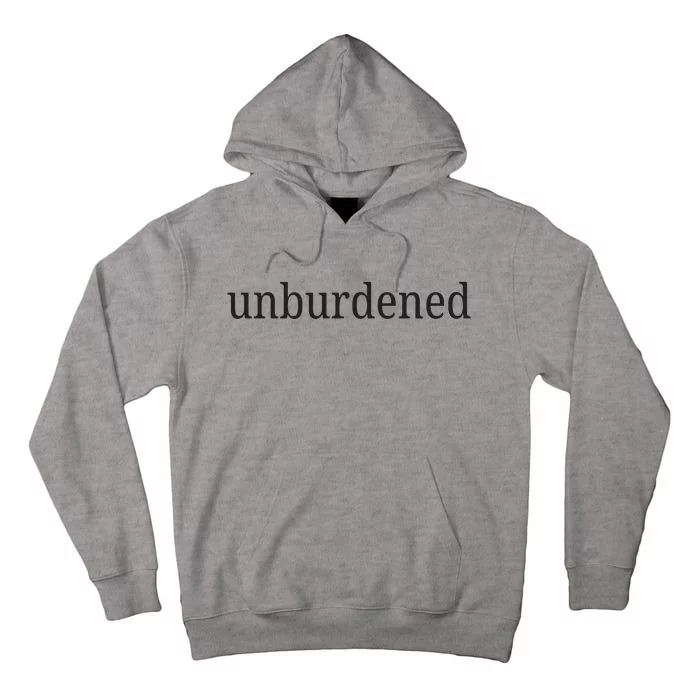 Unburdened Tall Hoodie