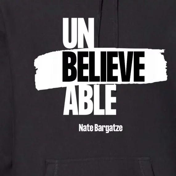 Unbelievable Premium Hoodie