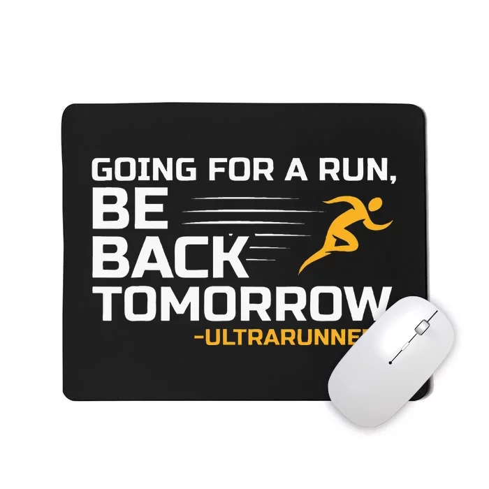 Ultramarathon Ultra Running Ultra Runner Ultra Marathon Mousepad