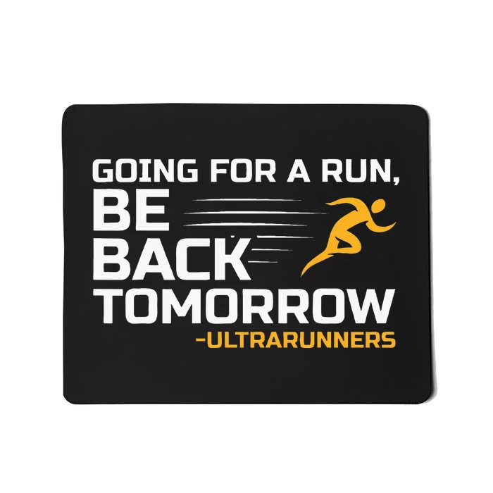 Ultramarathon Ultra Running Ultra Runner Ultra Marathon Mousepad