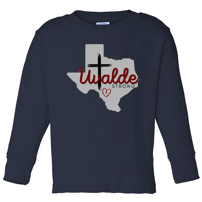 Uvalde Uvalde Strong Pray For Uvalde Toddler Long Sleeve Shirt