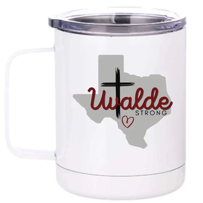 Uvalde Uvalde Strong Pray For Uvalde Front & Back 12oz Stainless Steel Tumbler Cup