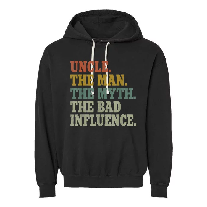 Uncle , Uncle The Man The Myth The Bad Influence Garment-Dyed Fleece Hoodie