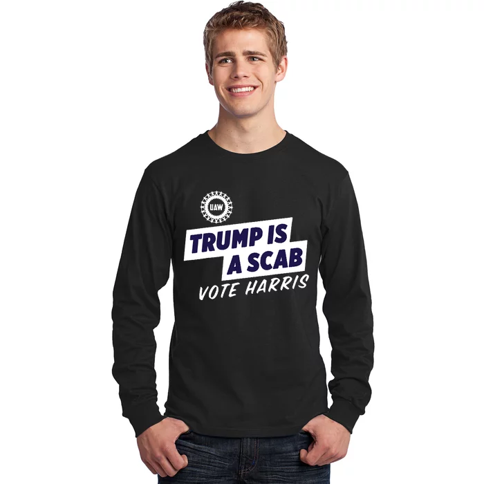 Uaw Union Trump Is A Scab Vote Kamala Harris Funny Uaw Red Long Sleeve Shirt