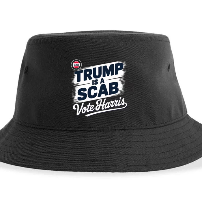 Uaw Union Trump Is A Scab Vote Kamala Harris Funny Design Sustainable Bucket Hat