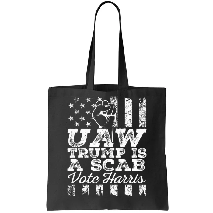 Uaw Union Trump Is A Scab Vote Kamala Harris Funny Uaw Red Tote Bag