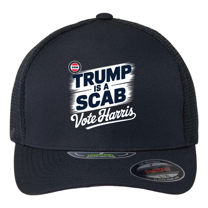 Uaw Union Trump Is A Scab Vote Kamala Harris Funny Flexfit Unipanel Trucker Cap