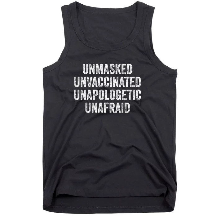 Unmasked Unvaccinated Unapologetic Unafraid Tank Top