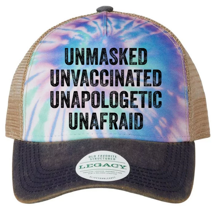 Unmasked Unvaccinated Unapologetic Unafraid Legacy Tie Dye Trucker Hat