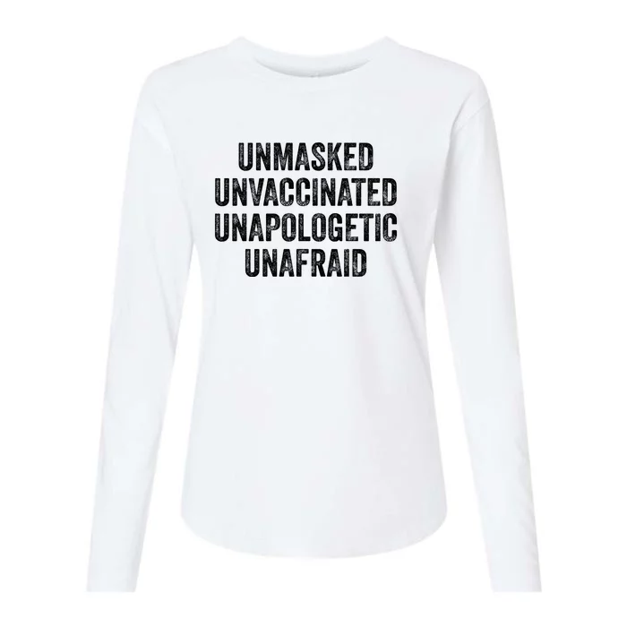 Unmasked Unvaccinated Unapologetic Unafraid Womens Cotton Relaxed Long Sleeve T-Shirt