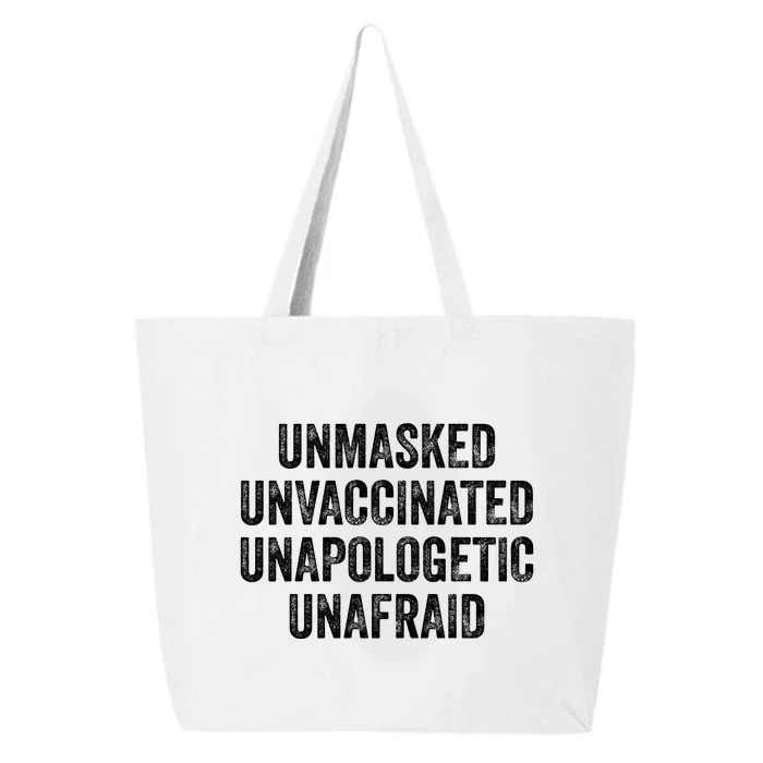 Unmasked Unvaccinated Unapologetic Unafraid 25L Jumbo Tote