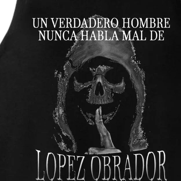 Un Verdadero Hombre Nunca Habla Mal De Lopez Obrador Ladies Tri-Blend Wicking Tank