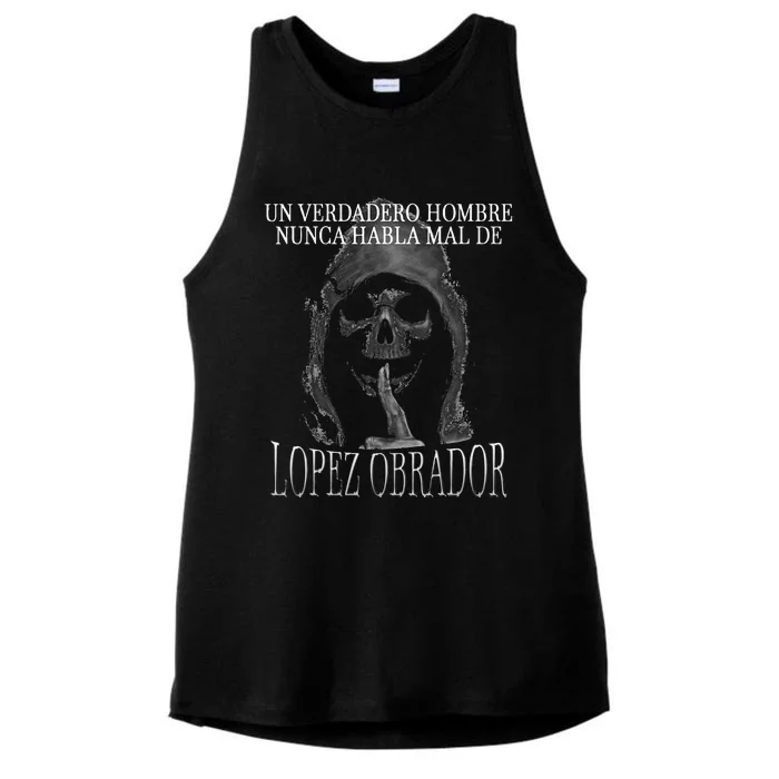 Un Verdadero Hombre Nunca Habla Mal De Lopez Obrador Ladies Tri-Blend Wicking Tank