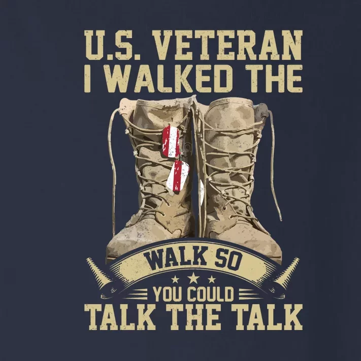 U.s Veteran I Walked The Walk So You Could Talk The Talk Toddler Long Sleeve Shirt