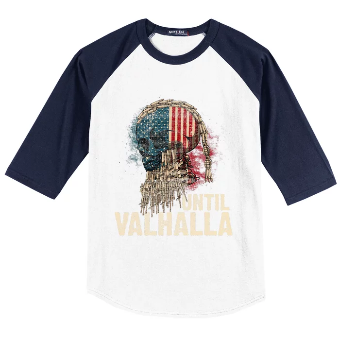 Until Valhalla Viking Us Flag Vintagetil Valhalla Baseball Sleeve Shirt