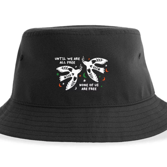 Until We Are All Free None Of Us Are Free Free Palestine Sustainable Bucket Hat