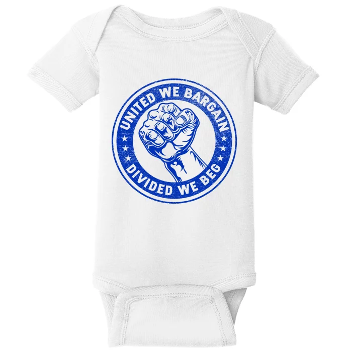 United We Bargain Divided We Beg Worker Fist Labor Protest Baby Bodysuit