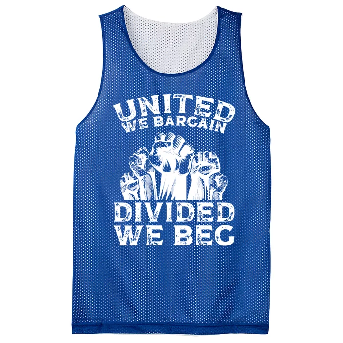 United We Bargain Divided We Beg Labor Day Union Worker Gift Mesh Reversible Basketball Jersey Tank