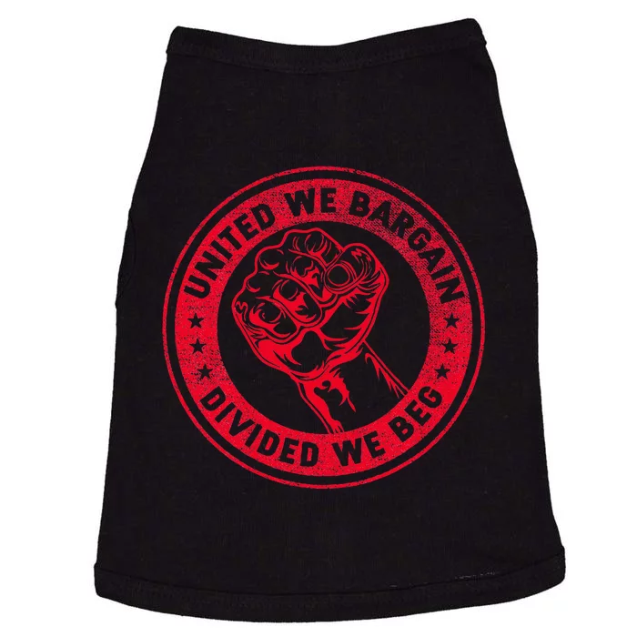 United We Bargain Divided We Beg Worker Fist Labor Protest Doggie Tank