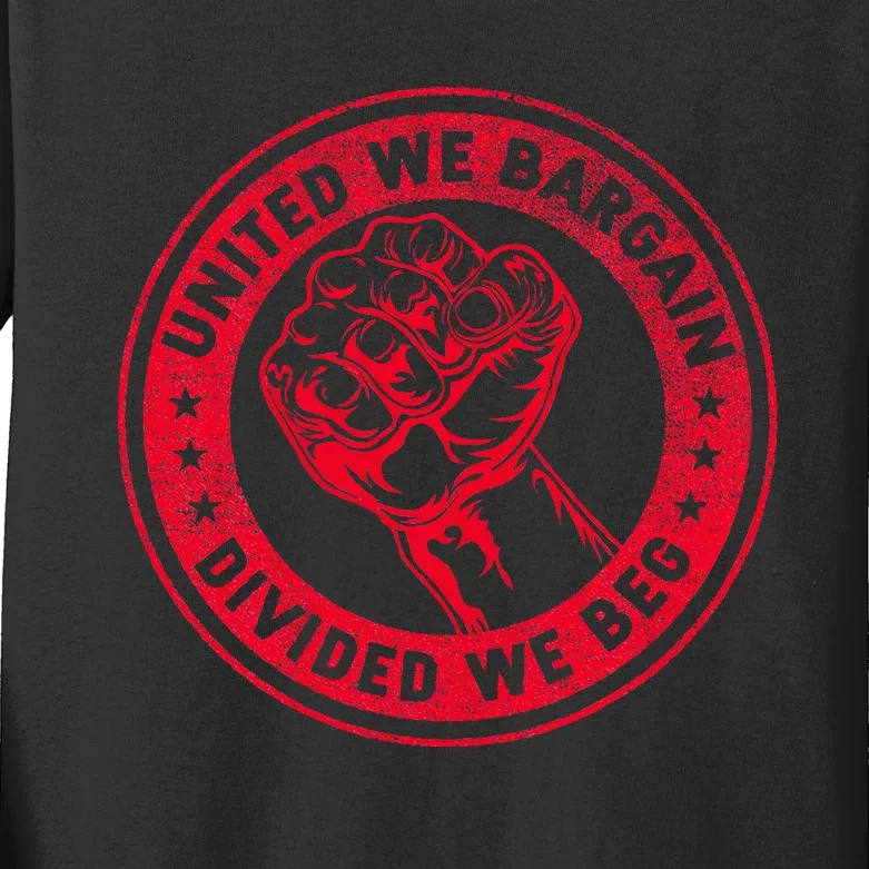 United We Bargain Divided We Beg Worker Fist Labor Protest Kids Long Sleeve Shirt