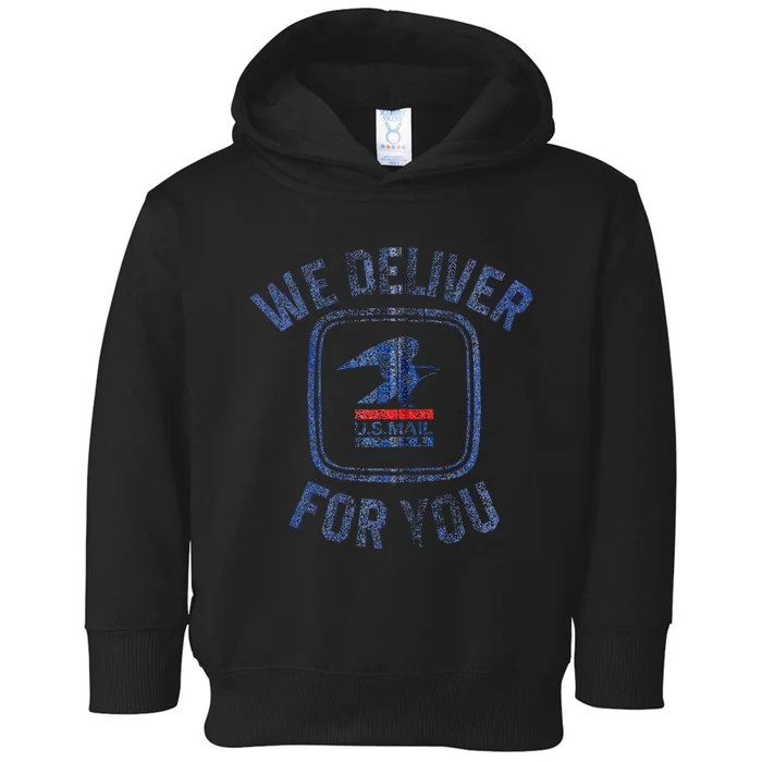 Usps We Deliver For You Toddler Hoodie