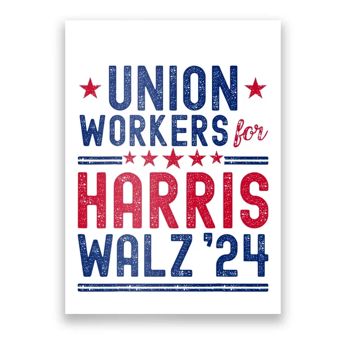 Union Workers For Harris Walz 2024 Presidential Election Poster