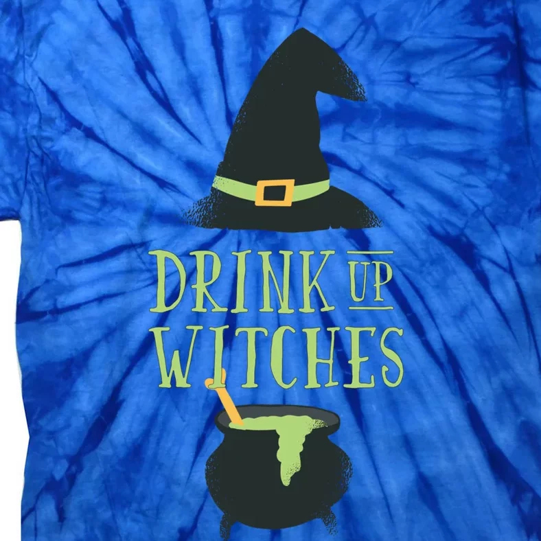 Up Witches Funny Ing Alcohol Beer Quote Humor Gift Tie-Dye T-Shirt