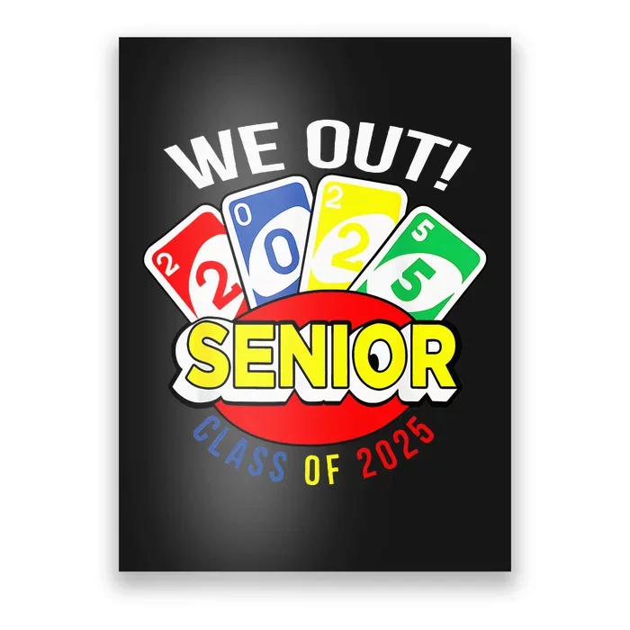 U.N.O We Out Senior Class Of 2025 Poster