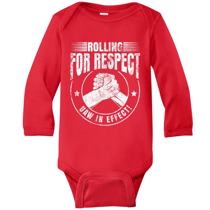 UAW Worker Rolling For Respect UAW In Effect Union Laborer Baby Long Sleeve Bodysuit