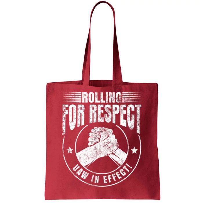 UAW Worker Rolling For Respect UAW In Effect Union Laborer Tote Bag