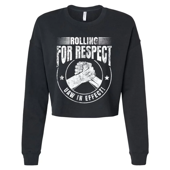 UAW Worker Rolling For Respect UAW In Effect Union Laborer Cropped Pullover Crew