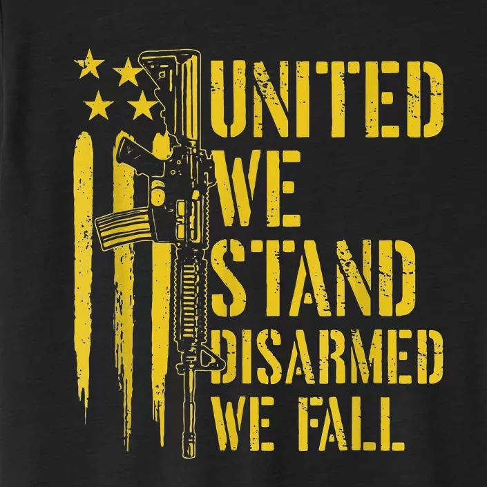 United We Stand Disarmed We Fall Pro Guns USA Flag ChromaSoft Performance T-Shirt