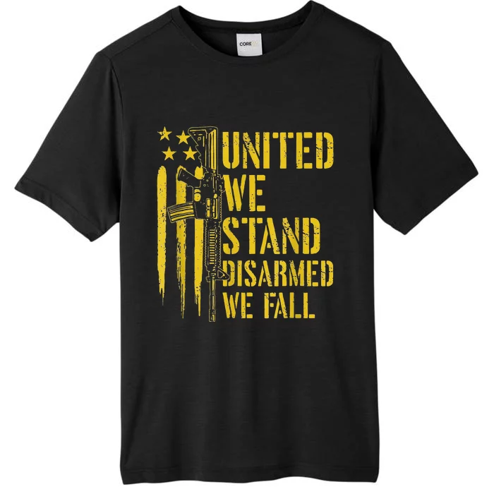 United We Stand Disarmed We Fall Pro Guns USA Flag ChromaSoft Performance T-Shirt