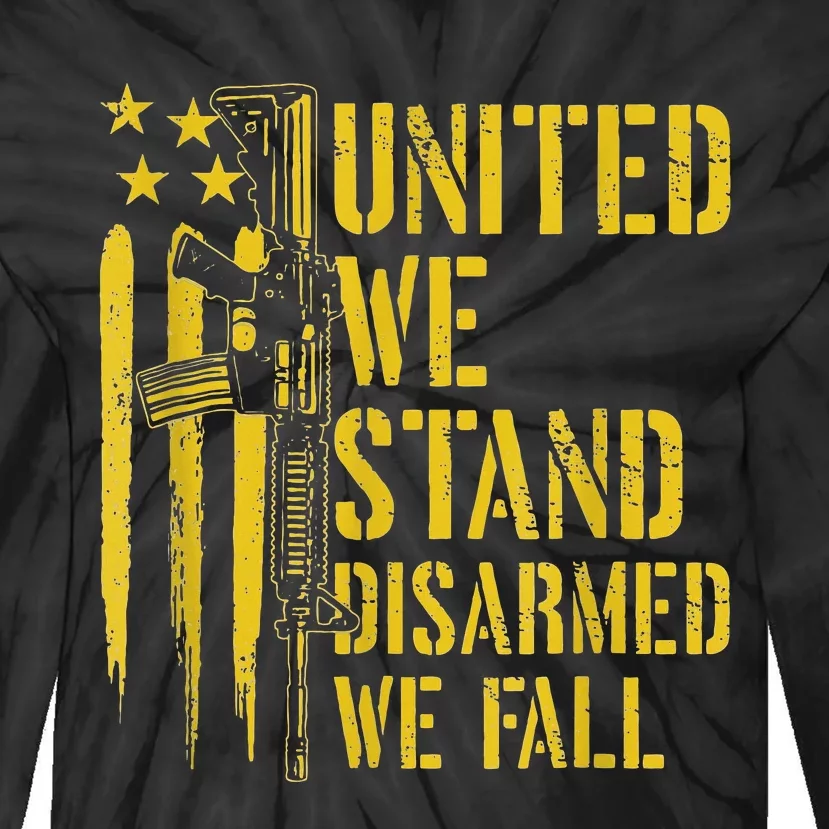 United We Stand Disarmed We Fall Pro Guns USA Flag Tie-Dye Long Sleeve Shirt