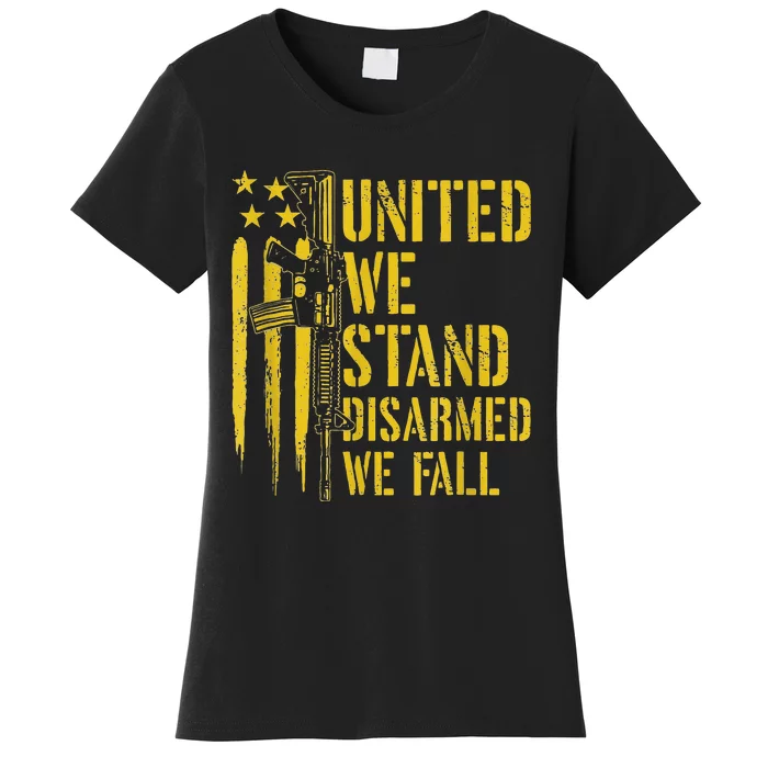 United We Stand Disarmed We Fall Pro Guns USA Flag Women's T-Shirt