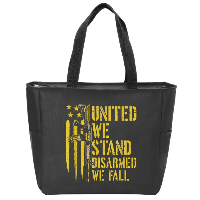 United We Stand Disarmed We Fall Pro Guns USA Flag Zip Tote Bag