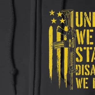 United We Stand Disarmed We Fall Pro Guns USA Flag Full Zip Hoodie