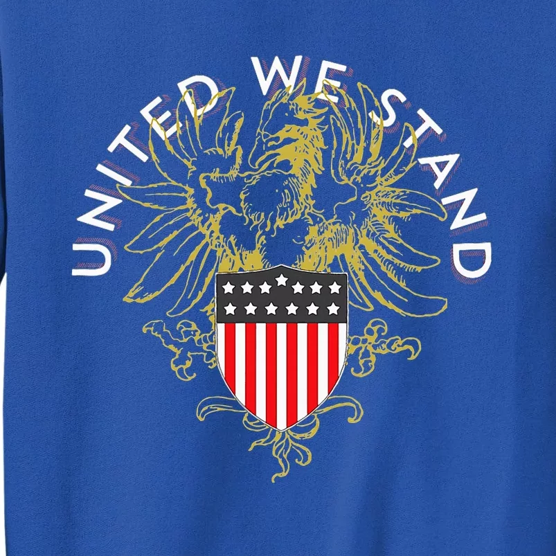 United We Stand Tall Sweatshirt