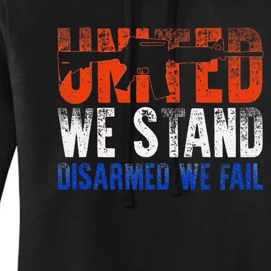 United We Stand Disarmed We Fail Gun Lovers Women's Pullover Hoodie