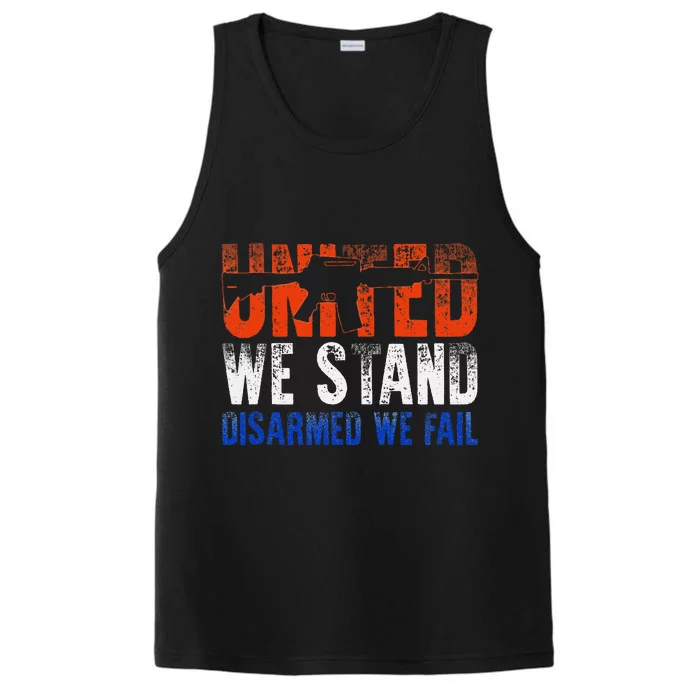 United We Stand Disarmed We Fail Gun Lovers Performance Tank