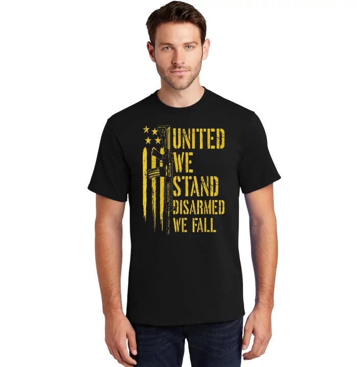 United We Stand Disarmed We Fall Tall T-Shirt