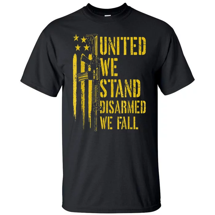 United We Stand Disarmed We Fall Tall T-Shirt