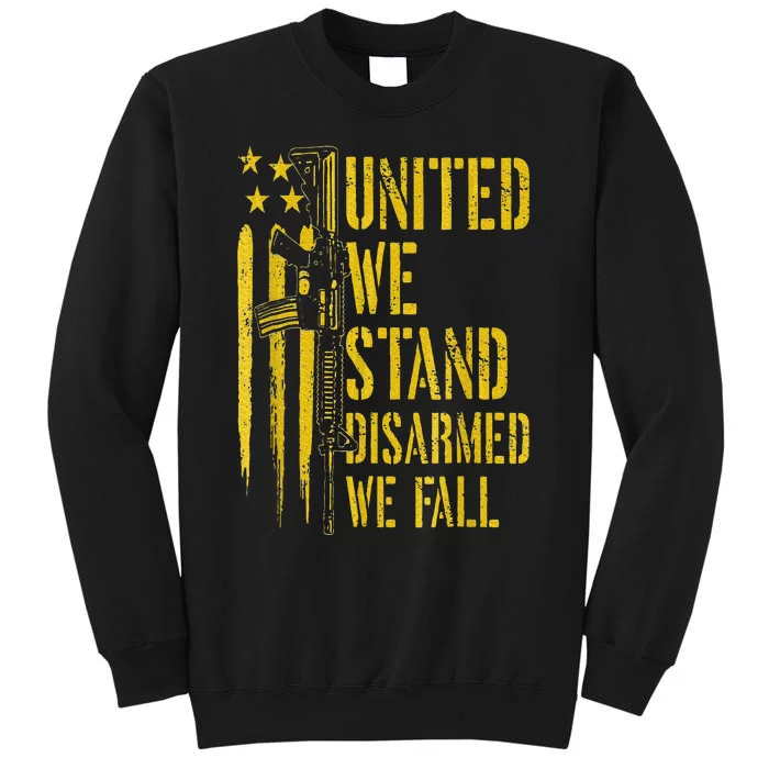 United We Stand Disarmed We Fall Tall Sweatshirt